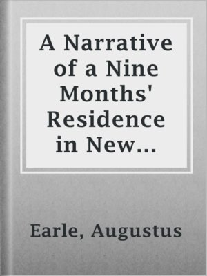 cover image of A Narrative of a Nine Months' Residence in New Zealand in 1827